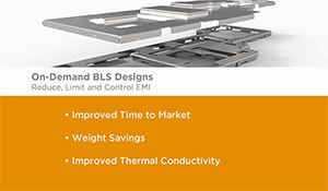 Standard Board Level Shielding (BLS)